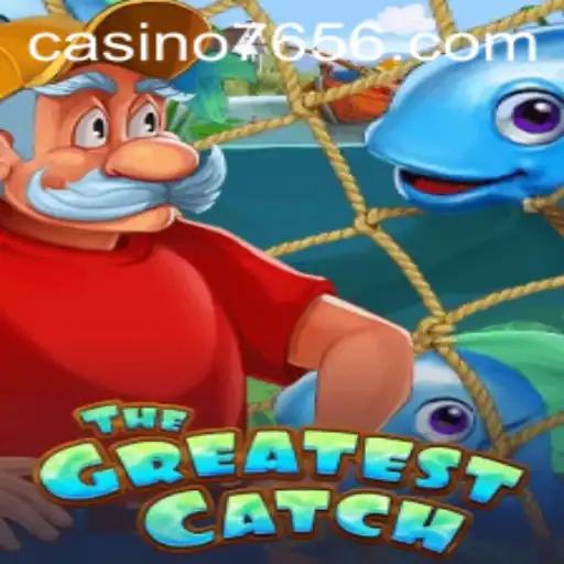 TheThrillingAdventureofTheGreatestCatch